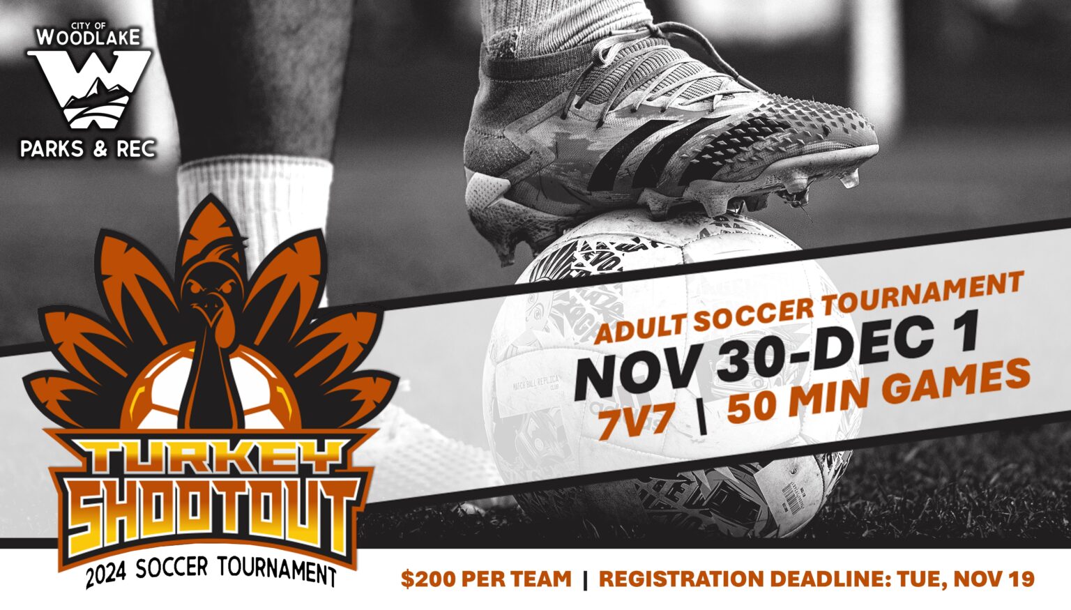 Adult "Turkey Shootout" Soccer Tournament City of Woodlake